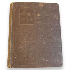 Antique 1921 'The Crisis' Winston Churchill Hardcover Civil War Lincoln
